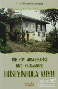 Bir Köy Monografisi, Rize- Kalkandere Hüseyin Hoca Köyü