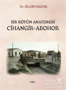 Bir Köyün Anatomisi Cihangir - Abohor (2 Cilt Takım)