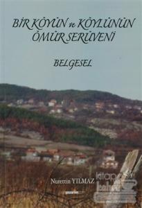 Bir Köyün ve Köylünün Ömür Serüveni