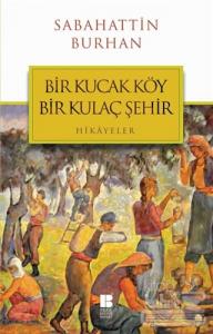 Bir Kucak Köy Bir Kulaç Şehir