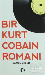 Bir Kurt Cobain Romanı