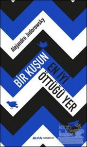 Bir Kuşun En İyi Öttüğü Yer