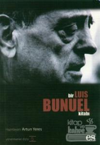 Bir Luis Bunuel Kitabı Yönetmenler Dizisi 5