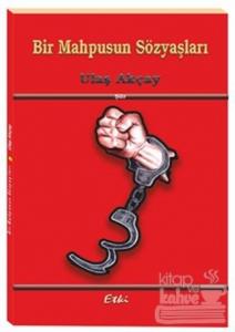 Bir Mahpusun Sözyaşları