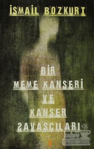 Bir Meme Kanseri ve Kanser Savaşçıları