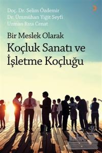 Bir Meslek Olarak Koçluk Sanatı ve İşletme Koçluğu