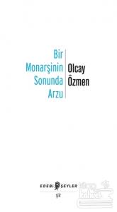 Bir Monarşinin Sonunda Arzu