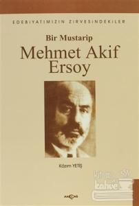 Bir Mustarip Mehmet Akif Ersoy
