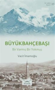 Bir Nefeste Kayseri 3 - Büyükbahçebaşı