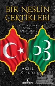 Bir Neslin Çektikleri