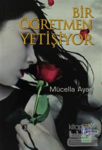 Bir Öğretmen Yetişiyor