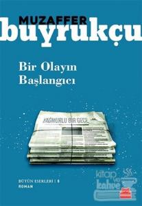 Bir Olayın Başlangıcı