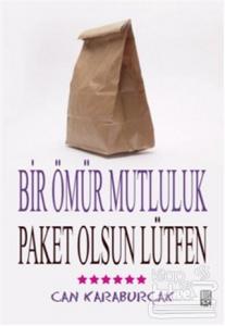 Bir Ömür Mutluluk, Paket Olsun Lütfen