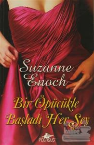 Bir Öpücükle Başladı Her Şey