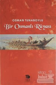 Bir Osmanlı Rüyası