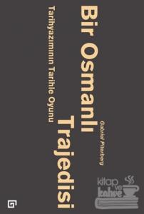 Bir Osmanlı Trajedisi