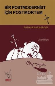 Bir Postmodernist İçin Postmortem