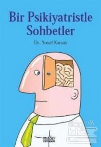 Bir Psikiyatristle Sohbetler