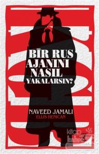 Bir Rus Ajanını Nasıl Yakalarsın?