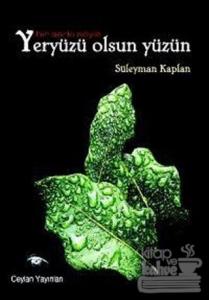 Bir Şarkı Söyle Yeryüzü Olsun Yüzün