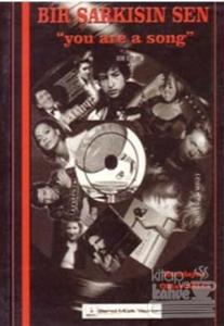 Bir Şarkısın Sen