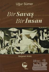 Bir Savaş Bir İnsan