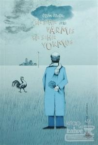 Bir Şehir Varmış Bir Şehir Yokmuş