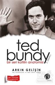 Bir Seri Katilin Anatomisi: Ted Bundy