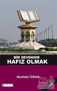 Bir Sevdadır Hafız Olmak