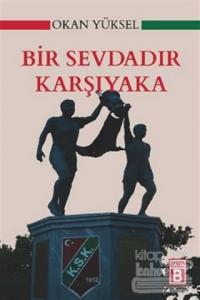Bir Sevdadır Karşıyaka