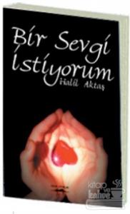 Bir Sevgi İstiyorum