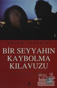 Bir Seyyahın Kaybolma Kılavuzu