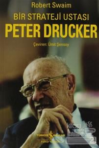 Bir Strateji Ustası Peter Drucker