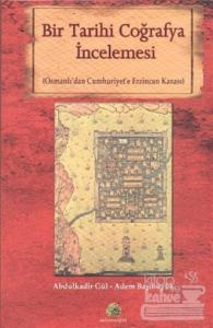 Bir Tarihi Coğrafya İncelemesi