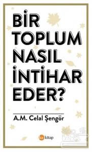 Bir Toplum Nasıl İntihar Eder?