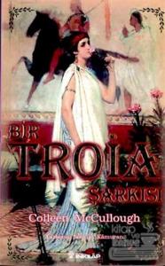 Bir Troia Şarkısı Güzel Helena