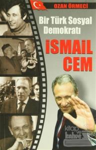 Bir Türk Sosyal Demokratı: İsmail Cem
