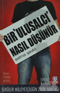 Bir Ulusalcı Nasıl Düşünür