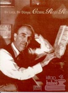 Bir Usta, Bir Dünya: Cemal Reşit Rey
