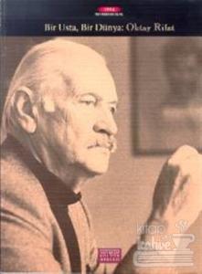 Bir Usta Bir Dünya: Oktay Rifat