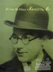 Bir Usta, Bir Dünya: Sabahattin Ali
