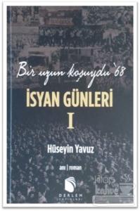 Bir Uzun Koşuydu 68 - İsyan Günleri (2 Cilt Takım)