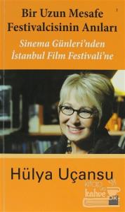 Bir Uzun Mesafe Festivalcisinin Anıları