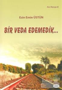 Bir Veda Edemedik