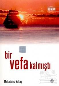 Bir Vefa Kalmıştı