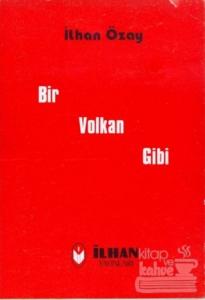 Bir Volkan Gibi