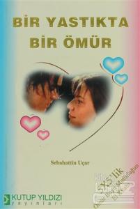 Bir Yastıkta Bir Ömür