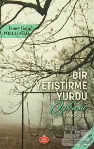 Bir Yetiştirme Yurdu Öyküsü