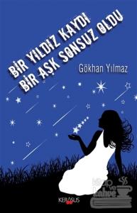 Bir Yıldız Kaydı Bir Aşk Sonsuz Oldu
