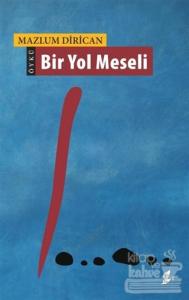Bir Yol Meseli